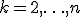k=2,\ldots,n