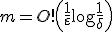 m = O!\left(\frac{1}{\varepsilon} \log \frac{1}{\delta}\right)