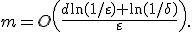 m=O\left(\frac{d\ln(1/\varepsilon)+\ln(1/\delta)}{\varepsilon}\right).