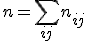 n=\sum_{ij}n_{ij}