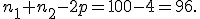 n_1+n_2-2p=100-4=96.