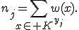 
n_j=\sum_{x\in K^{y_j}}w(x).
