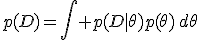 p(D)=\int p(D\mid\theta)p(\theta)\,d\theta
