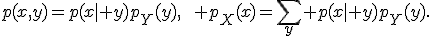 p(x,y)=p(x\mid y)p_Y(y),\qquad p_X(x)=\sum_y p(x\mid y)p_Y(y).