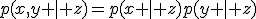p(x,y \mid z)=p(x \mid z)p(y \mid z)