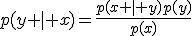 p(y \mid x)=\frac{p(x \mid y)p(y)}{p(x)}
