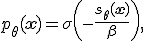 p_\theta(\mathbf{x})=\sigma\left(-\frac{s_\theta(\mathbf{x})}{\beta}\right),