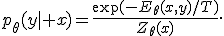 p_\theta(y\mid x)=\frac{\exp(-E_\theta(x,y)/T)}{Z_\theta(x)}.