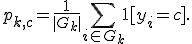 p_{k,c} = \frac{1}{|G_k|}\sum_{i \in G_k} \mathbf{1}[y_i = c].