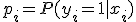 p_i = P(y_i=1|x_i)