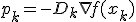 p_k = -D_k \nabla f(x_k)