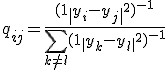 q_{ij} = \frac{(1 + \|y_i - y_j\|^2)^{-1}}{\sum_{k \neq l} (1 + \|y_k - y_l\|^2)^{-1}}