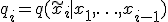 
q_i = q(\widetilde{x}_i \mid x_1,\ldots,x_{i-1})
