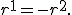 r^1=-r^2.