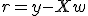 r = y - Xw