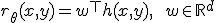 r_\theta(x, y) = w^\top h(x, y), \qquad w \in \mathbb{R}^{d}