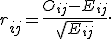 r_{ij}=\frac{O_{ij}-E_{ij}}{\sqrt{E_{ij}}}.