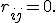 r_{ij}=0.
