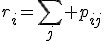 r_i=\sum_j p_{ij}