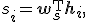 s_i = \mathbf{w}_s^{\mathsf T}\mathbf{h}_i,