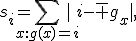 s_i=\sum_{x:g(x)=i}|i-\bar g_x|,