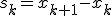 s_k=x_{k+1}-x_k