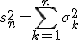s_n^2 = \sum_{k=1}^n \sigma_k^2