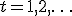 t=1,2,\ldots