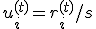 u_i^{(t)}=r_i^{(t)}/s