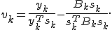 v_k = \frac{y_k}{y_k^T s_k} - \frac{B_k s_k}{s_k^T B_k s_k}.