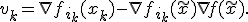 v_k = \nabla f_{i_k}(x_k) - \nabla f_{i_k}(\tilde{x}) + \nabla f(\tilde{x}).