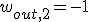 w_{out,2}=-1