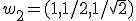 w_2=(1,1/2,1/\sqrt2)