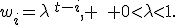 w_i=\lambda^{\,t-i}, \quad 0<\lambda<1.