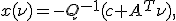 x(\nu)=-Q^{-1}(c+A^T\nu),