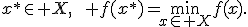 x^*\in X,\qquad f(x^*)=\min_{x\in X}f(x).