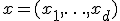 x=(x_1,\ldots,x_d)