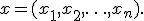 x=(x_1,x_2,\ldots,x_n).