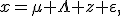 x=\mu+\Lambda z+\varepsilon,