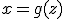 x=g(z)