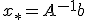 x_*=A^{-1}b