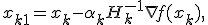 x_{k+1} = x_k - \alpha_k H_k^{-1} \nabla f(x_k),