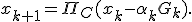 x_{k+1}=\Pi_C(x_k-\alpha_kG_k).