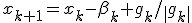 x_{k+1}=x_k-\beta_k g_k/\|g_k\|