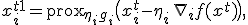 x_i^{t+1} = \operatorname{prox}_{\eta_i g_i}\bigl(x_i^{t} - \eta_i \, \nabla_i f(x^{t})\bigr),