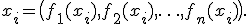 
x_i = \bigl(f_1(x_i), f_2(x_i), \ldots, f_n(x_i)\bigr).

