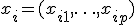 x_i=(x_{i1},\ldots,x_{ip})