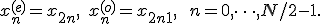 
x_n^{(e)} = x_{2n}, \quad x_n^{(o)} = x_{2n+1}, \qquad n = 0, \dots, N/2 - 1.
