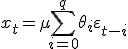 x_t = \mu + \sum_{i=0}^{q} \theta_i \varepsilon_{t-i}