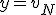 y = v_N